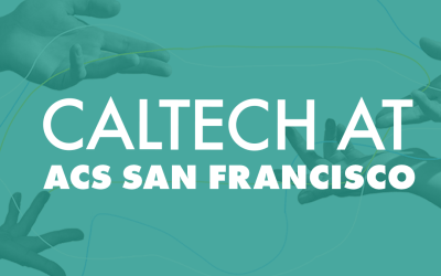 Caltech at ACS San Francisco