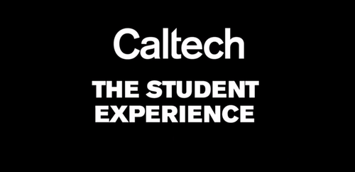 Caltech Student Experience